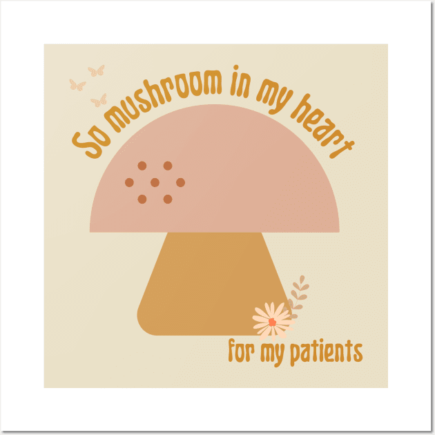 Retro Mushroom Doctor Nurse Patient So Mushroom in my Heart Wall Art by MalibuSun